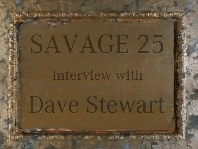 SAvage 25 Dave Stewart Interview Logo