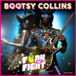 7057 – Dave Stewart and Bootsy Collins – Funk Not Fight – Worldwide – Download – None